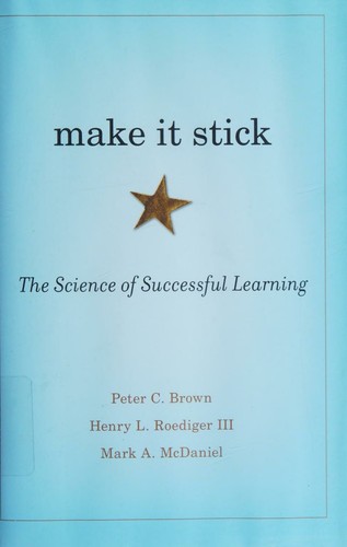 Make It Stick — Brown, Roediger & McDaniel