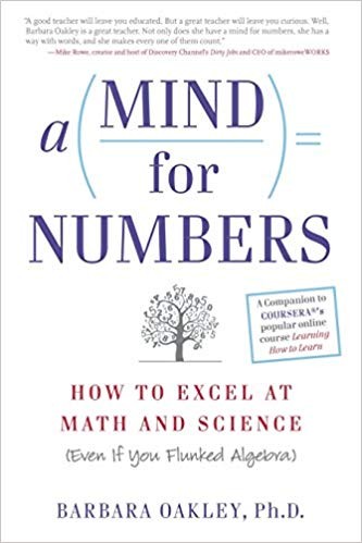 A Mind for Numbers — Barbara Oakley
